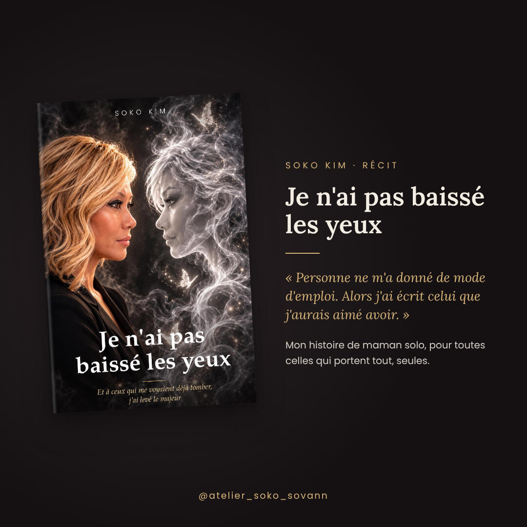 Je n’ai pas baissé les yeux Je n'ai pas baissé les yeux, récit de vie de Soko Kim, maman solo